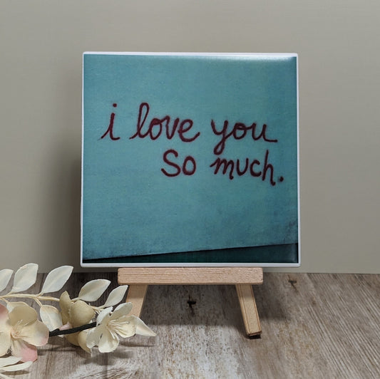 Easel Sign: Austin Tx, I Love You So Much Mural