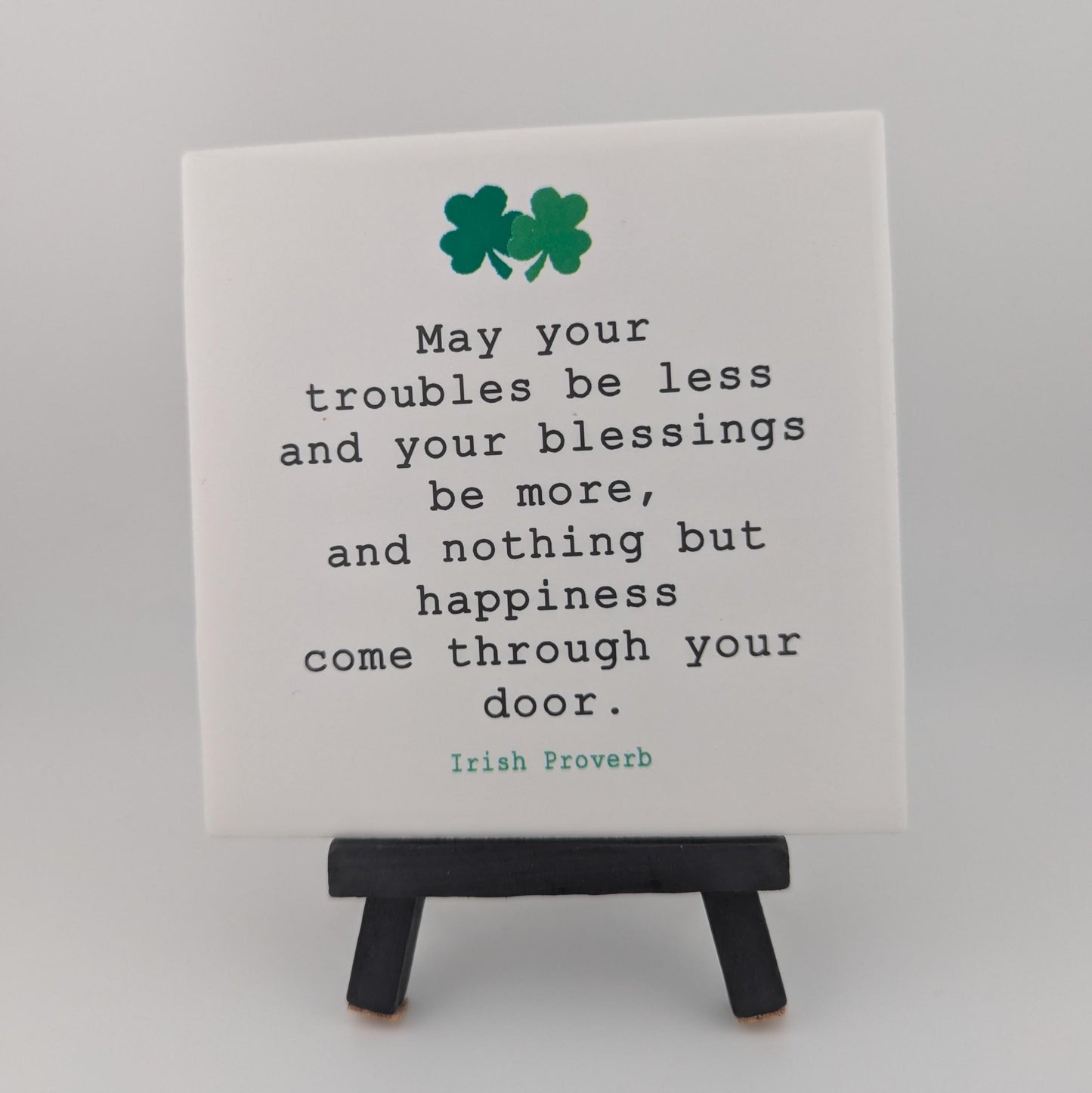 Easel Sign: Irish Proverb