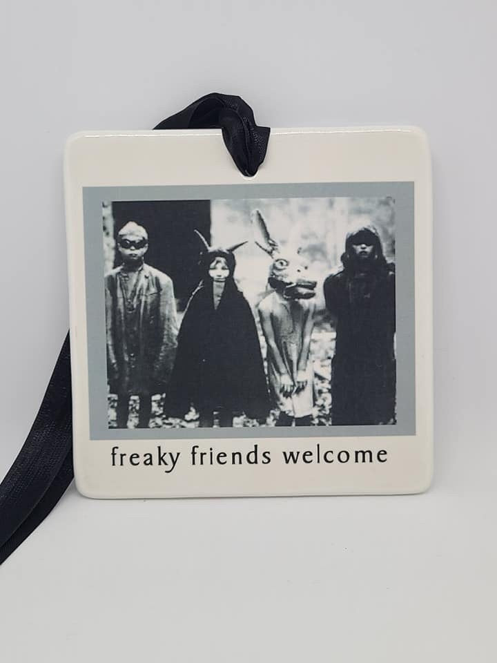 Sign Ceramic Freaky Friends Sign - different sizes to choose from