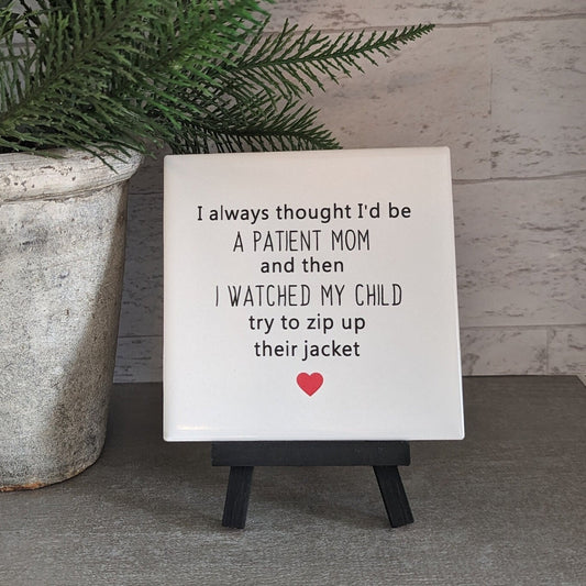 Mom sign, funny Mom signs, easel sign, tile sign, child sign - easel included, your color choice