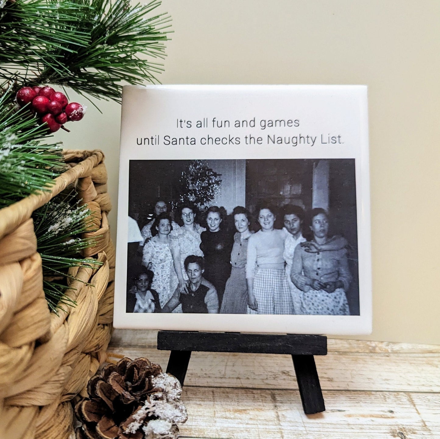Funny Snarky Holiday Mini Easel Signs, funny signs, easel sign, tile sign - easel included, your color choice