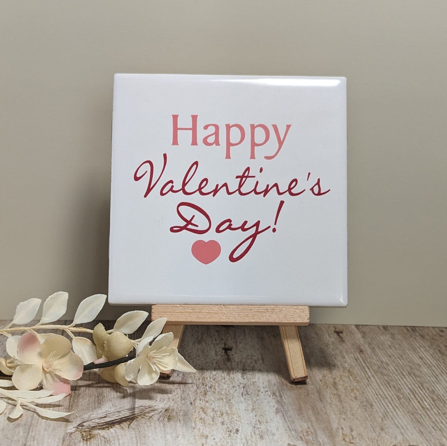 Happy Valentine's Day Sign - easel included, your color choice