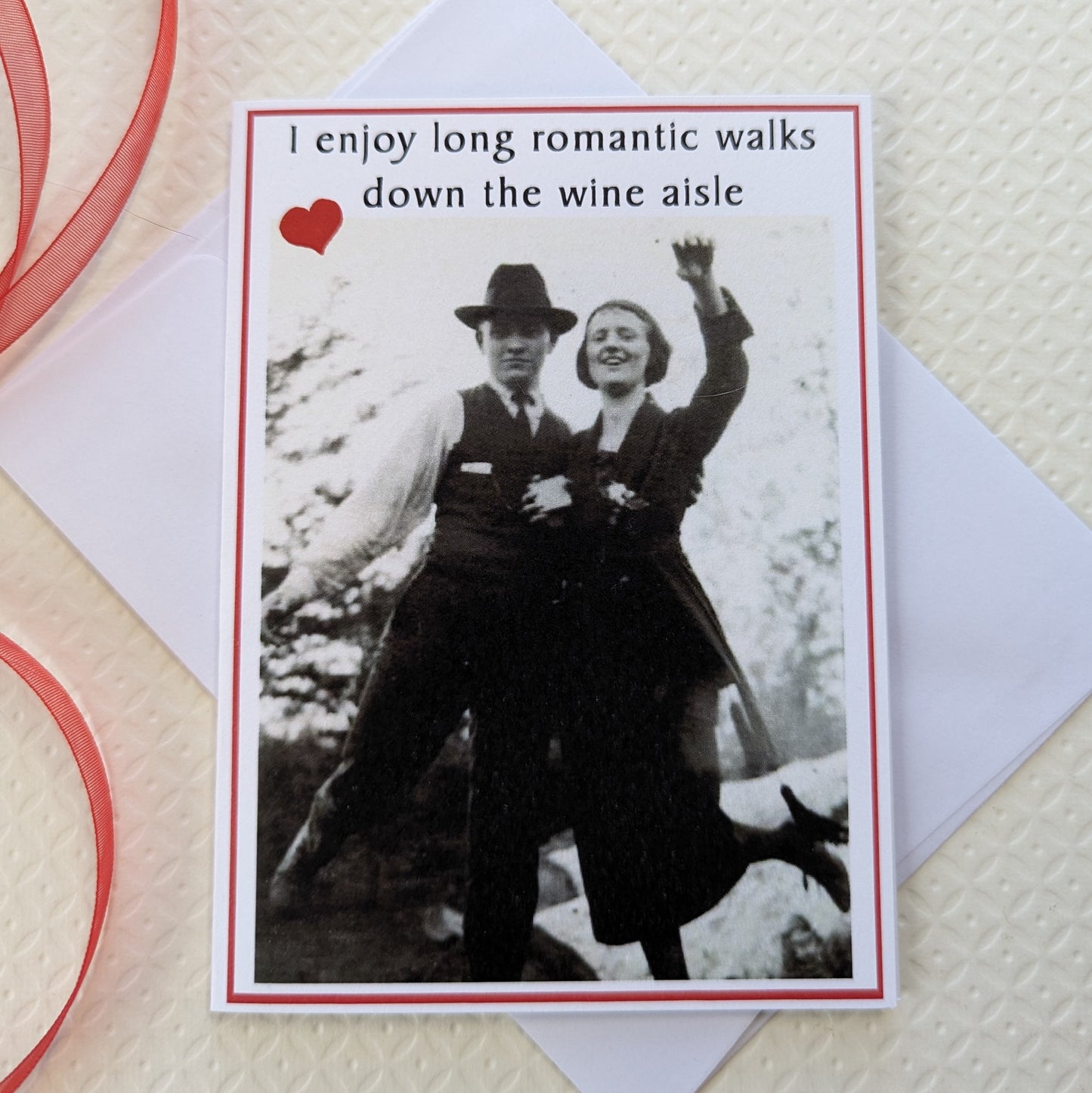 I Enjoy Long Romantic Walks Down the Wine Aisle - Valentine Card
