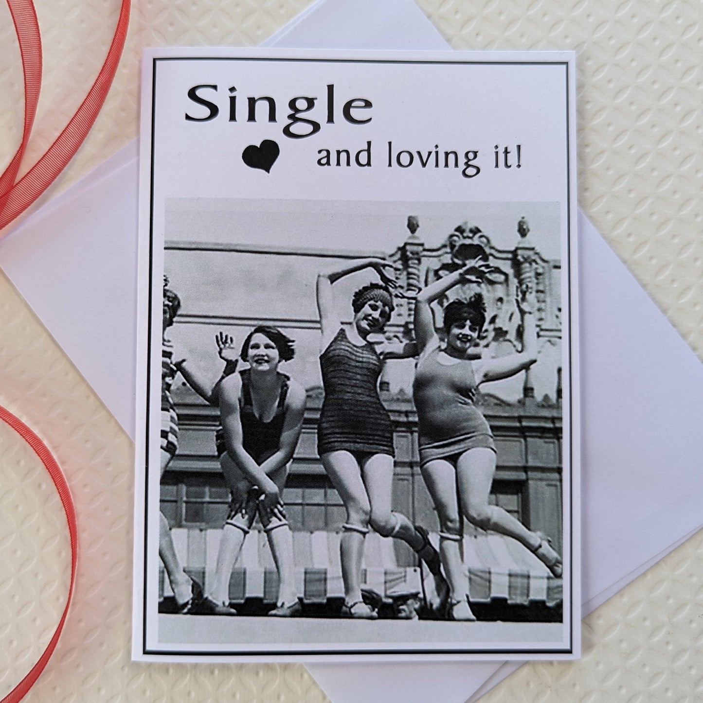 Single and Loving it - Valentine Card