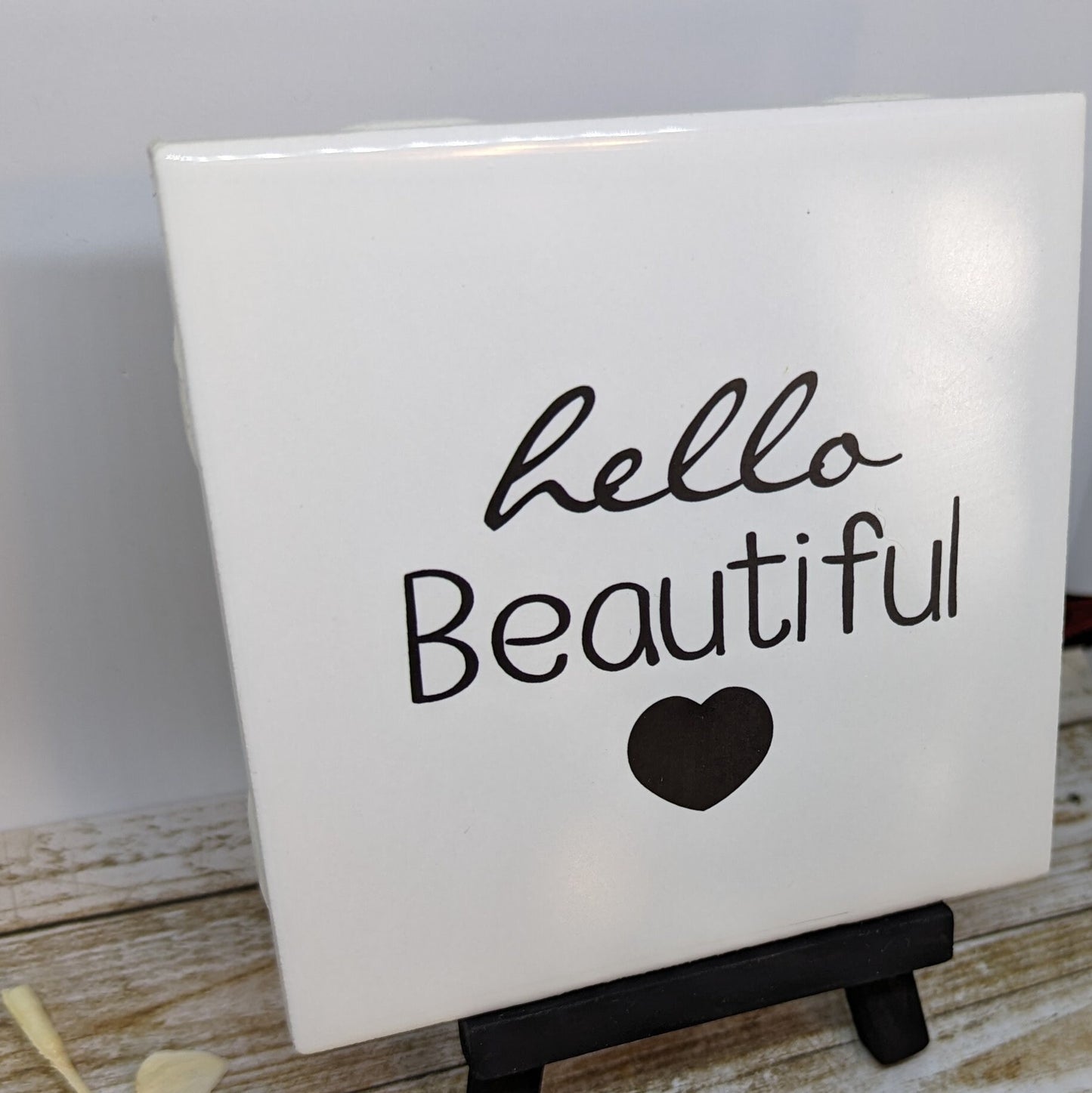 Hello Beautiful Mini Easel Sign - easel included, your color choice