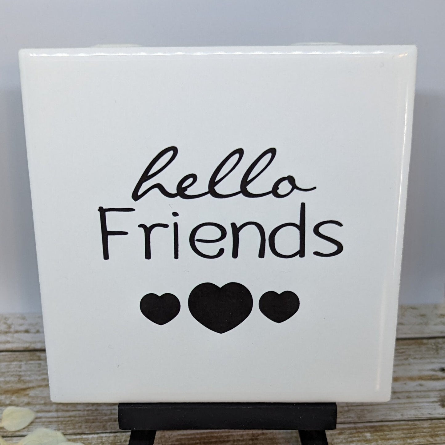 Hello Friends Mini Easel Sign - easel included, your color choice