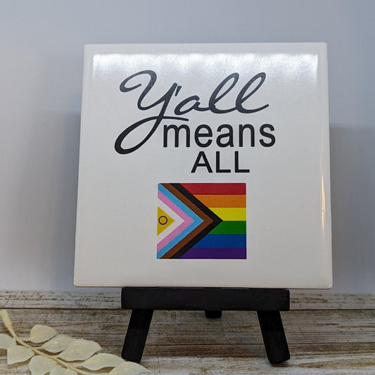 Y'all Means All Mini Easel Sign - easel included, your color choice
